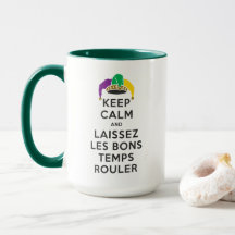 GARDER CALME et LAISSEZ LES BONS TEMPS ROULER