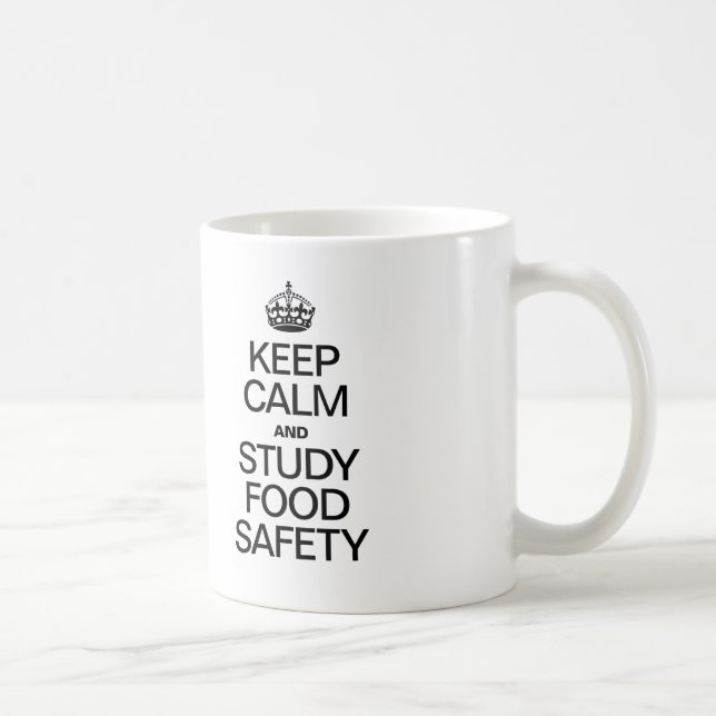 MUG GARDER LE CALME ET ÉTUDIER LA SÉCURITÉ ALIMENTAIRE (Droite)