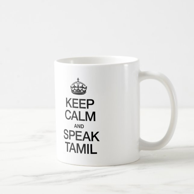 MUG GARDER LE CALME ET PARLER LE TAMIL (Droite)
