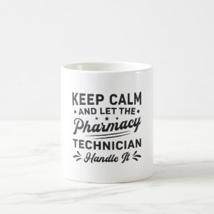 Mug Garder le calme Technicien en pharmacie Funny Phar