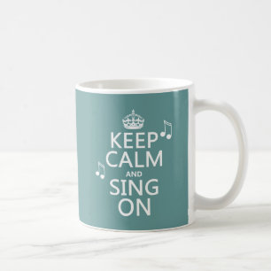 Mug Gardez le calme et chantez dessus - toutes les