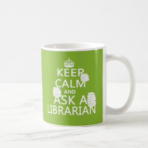 Mug Gardez le calme et demandez à un bibliothécaire