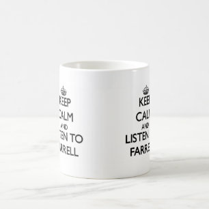 Mug Gardez le calme et écoutez Farrell