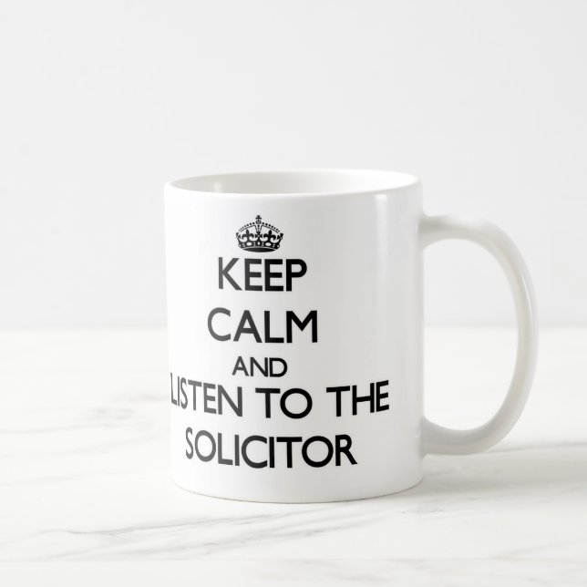 Mug Gardez le calme et écoutez l'avocat-conseil (Droite)