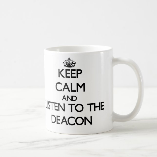 Mug Gardez le calme et écoutez le diacre (Droite)