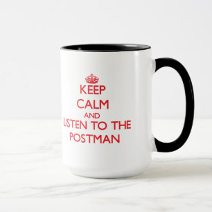 Mug Gardez le calme et écoutez le facteur