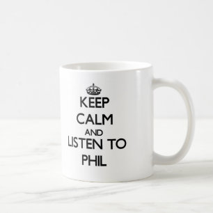 Mug Gardez le calme et écoutez Phil