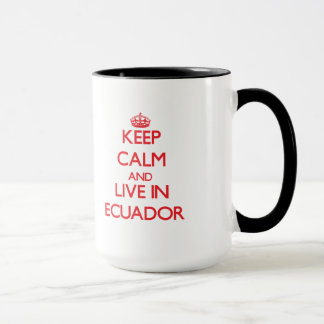 Mug Gardez le calme et habitez en Equateur