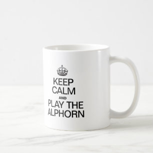 MUG GARDEZ LE CALME ET JOUEZ À L'ALPHORN