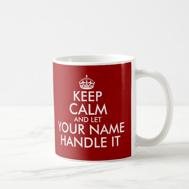 Mug Gardez le calme et laissez la poignée il des (Droite)