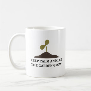 Mug Gardez Le Calme Et Laissez Le Jardin Grandir Jardi