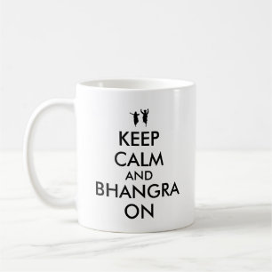 Mug Gardez le calme et le Bhangra sur danser