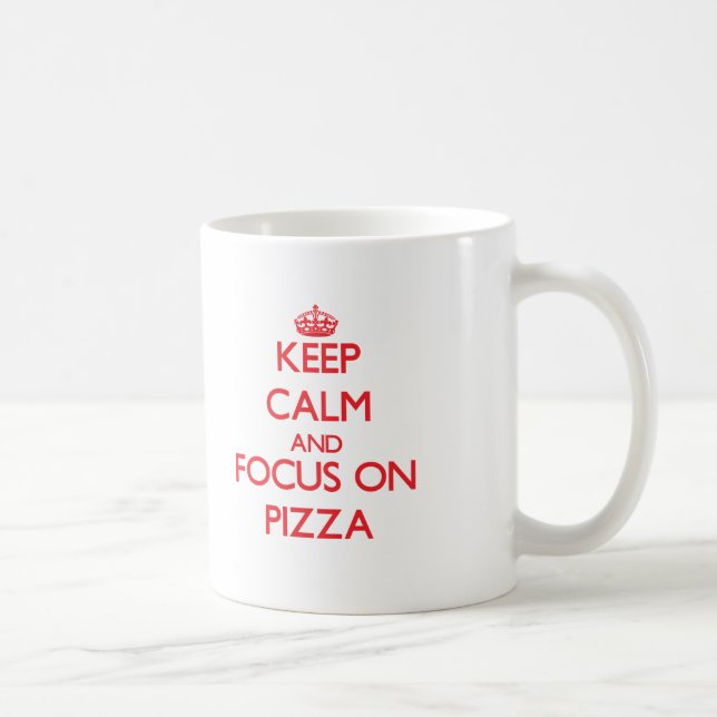 Mug Gardez le calme et le foyer sur la pizza (Droite)