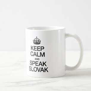 MUG GARDEZ LE CALME ET PARLEZ SLOVAQUE