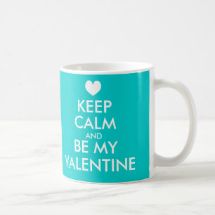 Mug Gardez le calme et soyez mon bleu de turquoise de