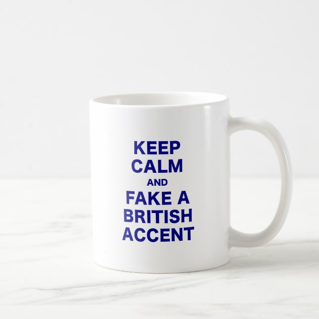 Mug Gardez le calme et truquez un accent britannique (Droite)