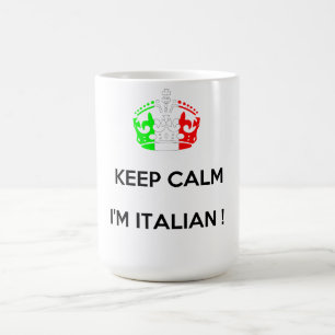 Mug GARDEZ LE CALME que je suis ITALIEN !
