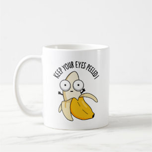 Mug Gardez vos yeux pelés Funny Banana Pun