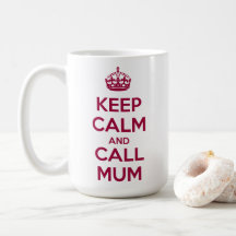 Gardez votre calme et appelez Maman