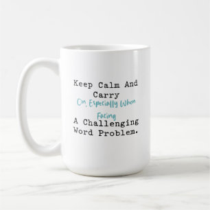 Mug Gardez votre calme et résolvez les problèmes de mo