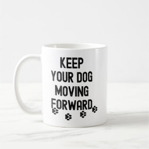 Mug Gardez votre chien motivé citation de motivation
