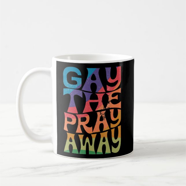 Mug Gay Priez Away LGBTQIA Dites Gay Gay Equality Pri (Gauche)
