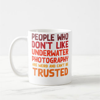 Mug Gens qui n'aiment pas la photographie sous-marine