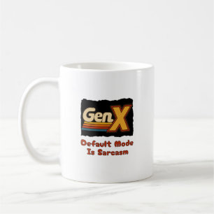Mug GenX - Le mode par défaut est le sarcasme