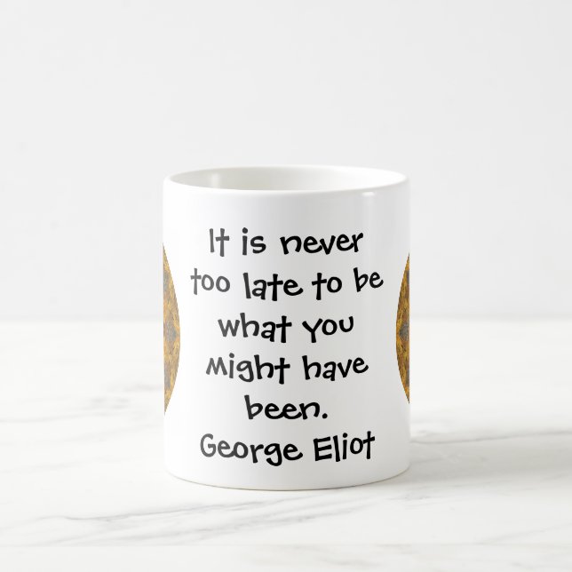 Mug George Eliot Citation motivationnelle inspirante (Centre)