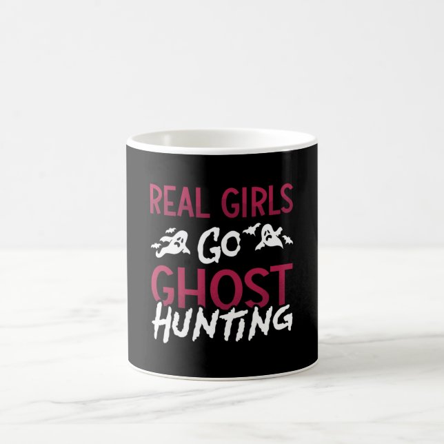 Mug Ghost Hunter Spooky Real Girls Go Ghost Hunting