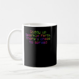 Mug Giddy Up Farts Étincelants. Il y a un chaos à répa