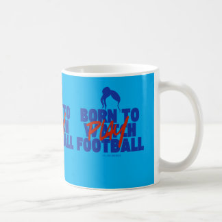 Mug Girl Born to Play Football