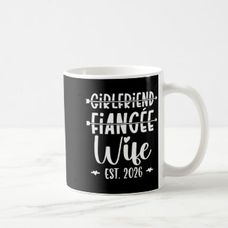 Mug Girlfriend fiance wife 2026 married wedding