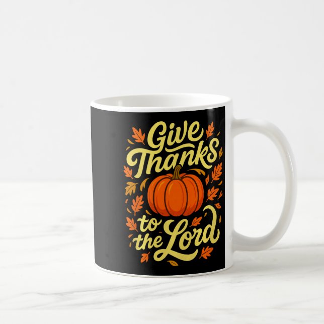 Mug Give Thanks To The Lord Pumpkin Christian Fall Des (Droite)