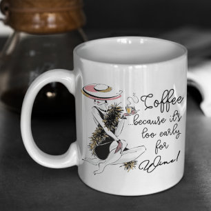 Mug Glam Girl - Café parce qu'il est trop tôt pour le 