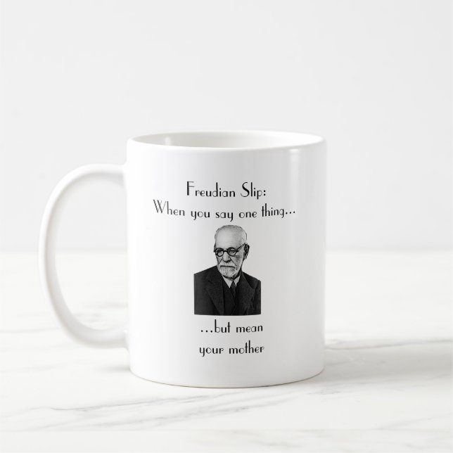 Mug Glissement freudien : Quand vous dites une chose… (Gauche)