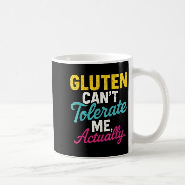 Mug Gluten ne peut pas me tolérer, en fait _ Gluten An (Droite)