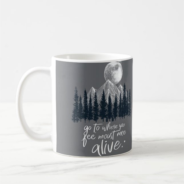 Mug "Go to Where You Feel Most Alive" | Wanderlust Mou (Gauche)