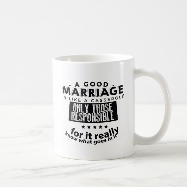 Mug Good Marriage is Like a Casserole  (Droite)