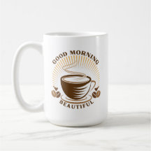 Good Morning Beautiful