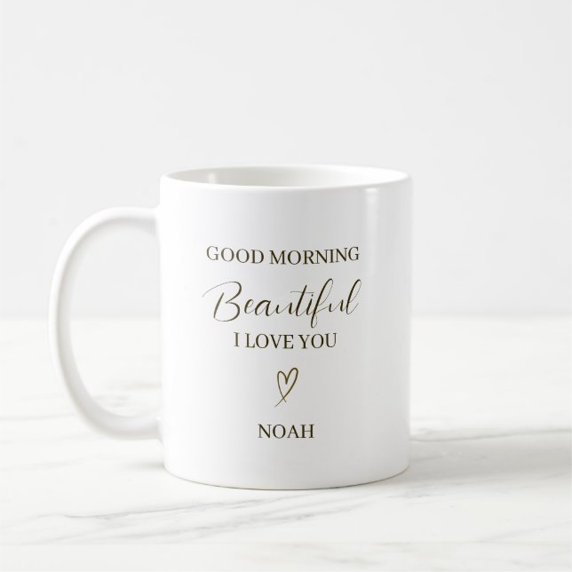 Mug Good Morning Beautiful I Love You Personalized (Gauche)