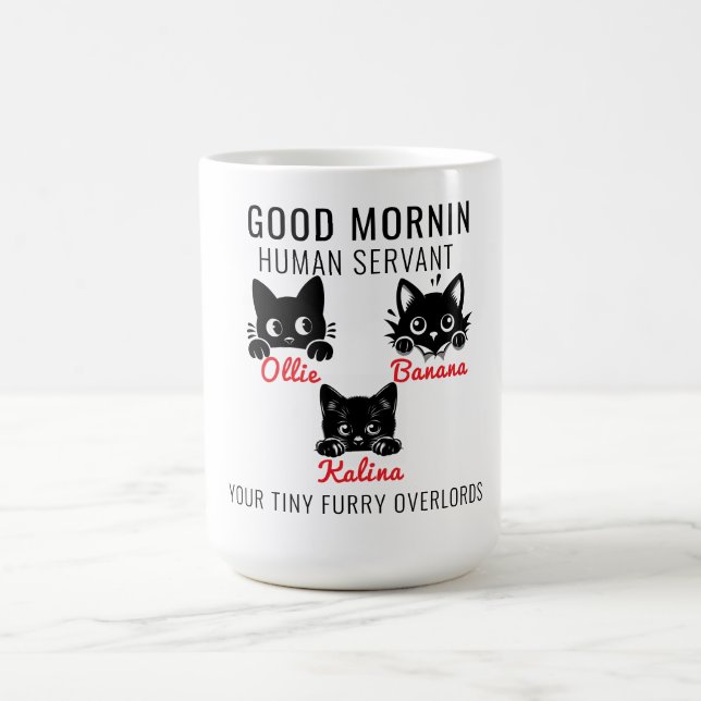 Mug Good Morning Cat Serviteur humain =- Parfait amour (Centre)