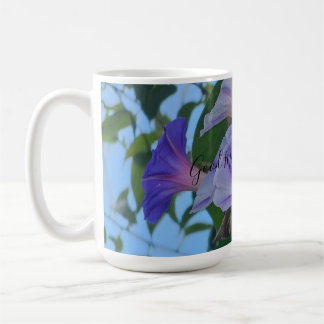 Mug Good Morning Glory!! 