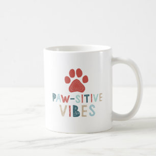 Mug Good Vibes Positive Energy Paw-sitive Vibes Drôle