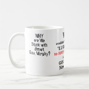 Mug Gov. De Santis Dimwit Gov. Murphy