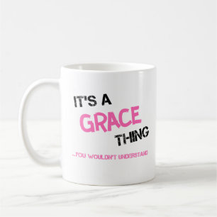 Mug Grace ce que vous ne comprendriez pas nom