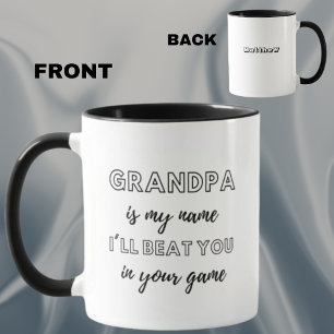 Mug Grand-père est mon nom Je vous battrai dans votre 