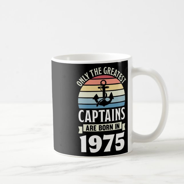 Mug Greatest Captains Born In 1975 50th Birthday Boati (Droite)