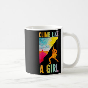 Mug Grimpe Comme Une Fille Grimpeur De Roche Alpinisme