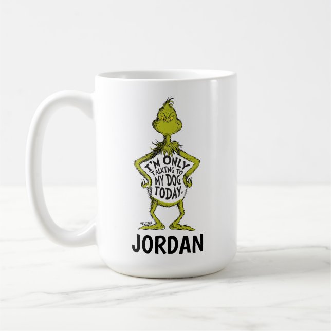 Mug Grinch | Je ne parle qu'à mon chien sur mesure (Gauche)